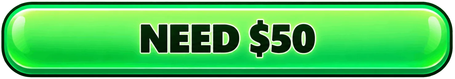 NEED $50